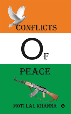 Conflicts of Peace(English, Paperback, Moti Lal Khanna)