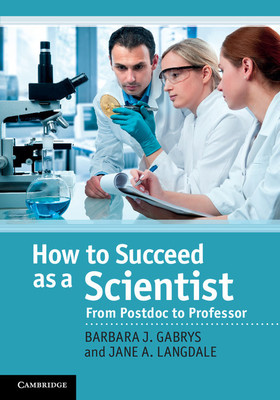 How to Succeed as a Scientist South Asian Edition(English, Paperback, Gabrys Barbara J)
