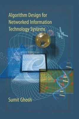 Algorithm Design for Networked Information Technology Systems(English, Paperback, Ghosh Sumit)