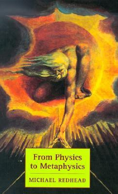 From Physics to Metaphysics New Ed Edition(English, Paperback, Redhead Michael)