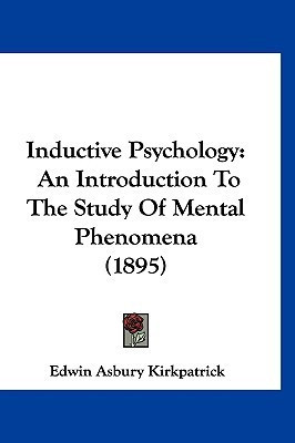 Inductive Psychology(English, Paperback, Kirkpatrick Edwin Asbury)