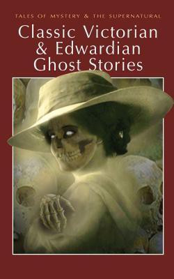 Classic Victorian & Edwardian Ghost Stories(English, Paperback, unknown)