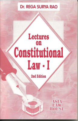 Lectures on Constitutional Law - I(English, Paperback, Dr. Rega Surya Rao)