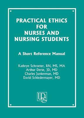 Practical Ethics for Nurses and Nursing Students(English, Paperback, Schroeter Kathryn)