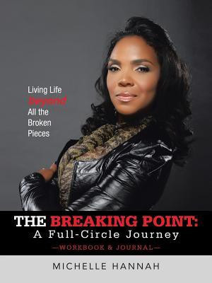 The Breaking Point(English, Paperback, Hannah Michelle)