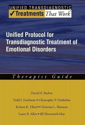 Unified Protocol for Transdiagnostic Treatment of Emotional Disorders(English, Paperback, Barlow David H. PhD)