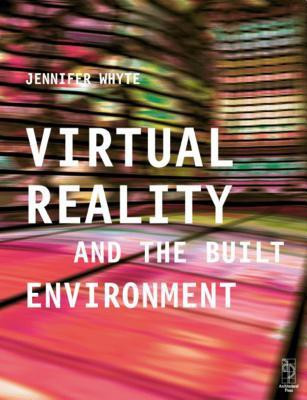 Virtual Reality and the Built Environment(English, Electronic book text, Whyte Jennifer)