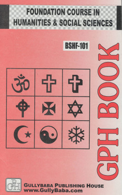 BSHF-101 Foundation Course In Humanities & Social Science(English, Paperback, GPH Panel Of Experts)