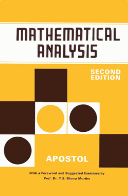 Mathematical Analysis, Second Edition 520pp/PB 2nd  Edition(English, Paperback, T. M. Apostol)