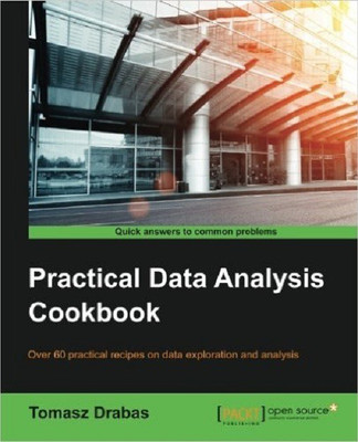 Practical Data Analysis Cookbook(English, Electronic book text, Drabas Tomasz)