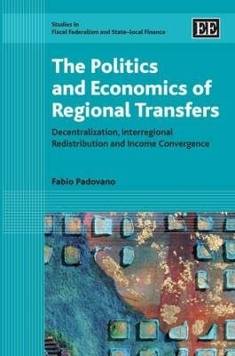 The Politics and Economics of Regional Transfers(English, Hardcover, Padovano Fabio)
