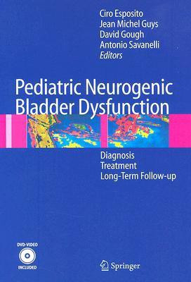 Pediatric Neurogenic Bladder Dysfunction(English, Hardcover, unknown)