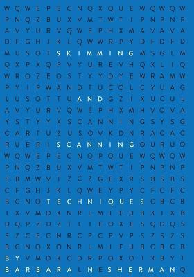 Skimming and Scanning Techniques(English, Paperback, Sherman Barbara N)