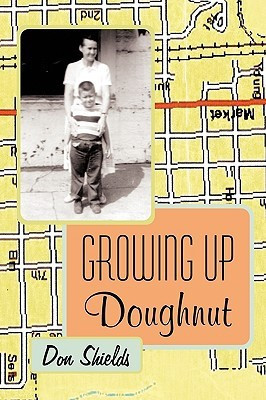 Growing Up Doughnut(English, Paperback, Shields Don)