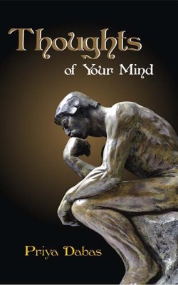 Thoughts Of Your Mind(Others, Hardcover, Priya Dabas)