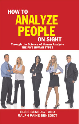 How to Analyze People on Sight(English, Paperback, Elsie Benedict, Ralph Paine Benedict)