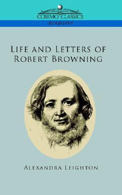Life and Letters of Robert Browning(English, Paperback, Leighton Alexandra)