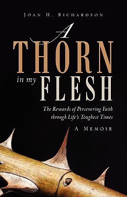 A Thorn in my Flesh(English, Paperback, Richardson Joan H)