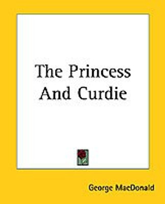 The Princess And Curdie(English, Paperback, MacDonald George)