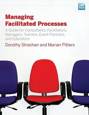 Managing Facilitated Processes(English, Paperback, Strachan Dorothy)