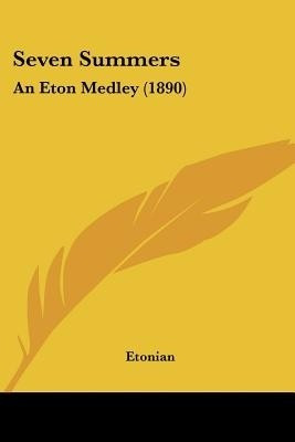 Seven Summers(English, Paperback, Etonian)