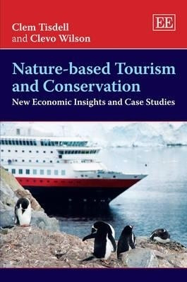 Nature-based Tourism and Conservation(English, Hardcover, Tisdell Clem)