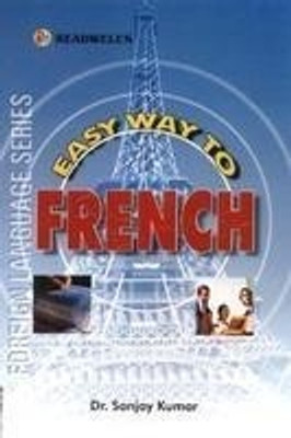 Easy Way to French 1st Edition(English, Paperback, Sanjay Kumar)