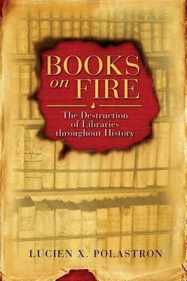 Books on Fire(English, Hardcover, Polastron Lucien X)