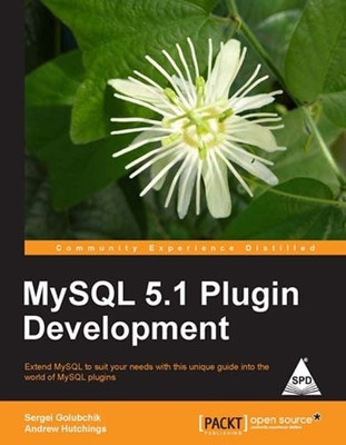 Mysql 5.1 Plugin Development(English, Paperback, Hutchings Andrew)
