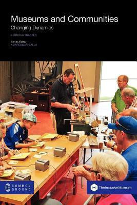 Museums and Communities(English, Paperback, Tranter Deborah)