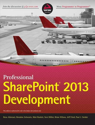 Professional Sharepoint 2013 Development(English, Paperback, Alirezaei Reza)