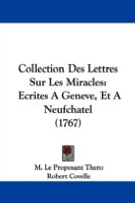 Collection Des Lettres Sur Les Miracles(English, Paperback, Thero M. Le Proposant)