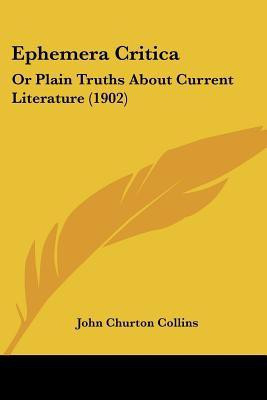 Ephemera Critica(English, Paperback, Collins John Churton)