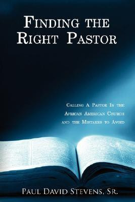 Finding the Right Pastor(English, Paperback, Stevens Paul David Sr)