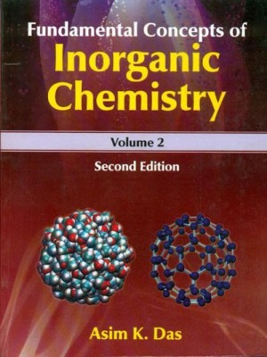 Fundamentals Concepts of Inorganic Chemistry(English, Paperback, Das Asim K.)