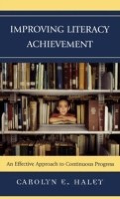 Improving Literacy Achievement(English, Hardcover, Haley Carolyn E.)