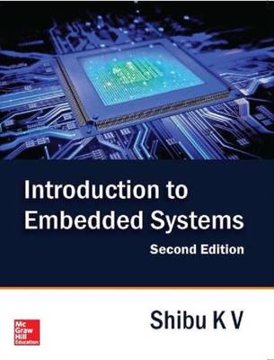 Introduction to Embedded Systems  (English, Paperback, K.V. Shibu)