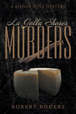 La Jolla Shores Murders(English, Paperback, Rogers Robert)