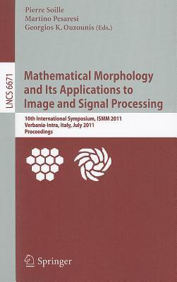 Mathematical Morphology and Its Applications to Image and Signal Processing(English, Paperback, unknown)