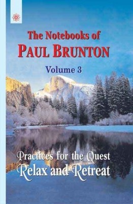 Notebooks of Paul Brunton (Vol.3) Practices for the Quest(English, Paperback, Brunton Paul)