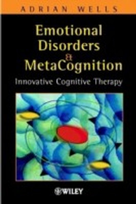 Emotional Disorders and Metacognition(English, Hardcover, Wells Adrian)