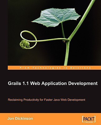 Grails 1.1 Web Application Development(English, Electronic book text, Dickinson Jon)