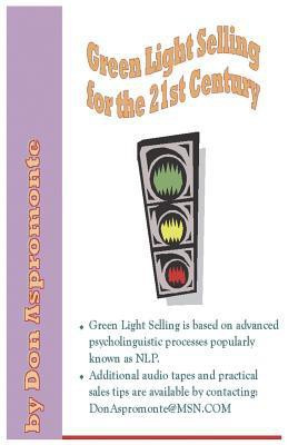Green Light Selling for the 21st Century(English, Paperback, Aspromonte Don)
