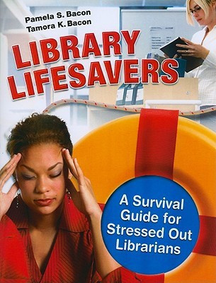 Library Lifesavers(English, Paperback, Bacon Pamela S.)