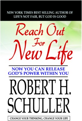 Reach Out for New Life(English, Paperback, Rober H. Schuller)