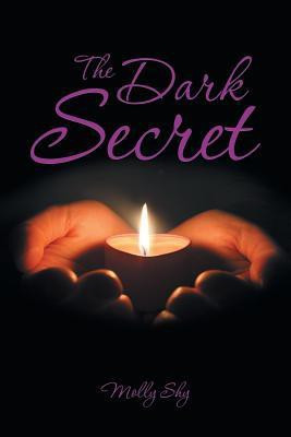 The Dark Secret(English, Paperback, Shy Molly)