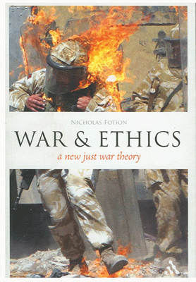 War & Ethics: A New Just War Theory 1st Edition(English, Paperback, Nicholas Fotion)