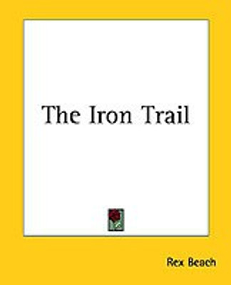 The Iron Trail(English, Paperback, Beach Rex)
