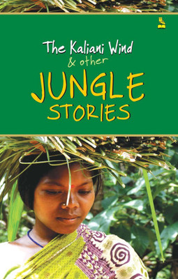 The Kaliani Wind & Other Jungle Stories(English, Paperback, Biswal Ashok)