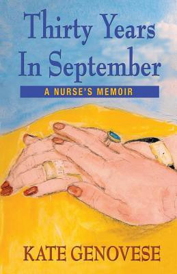 Thirty Years in September - A Nurse's Memoir(English, Paperback, Genovese Kate)